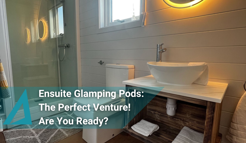 Ensuite Glamping Pods