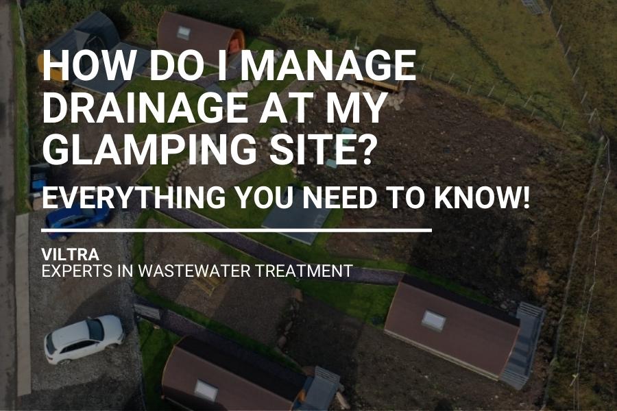 how to do glamping site drainage